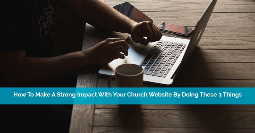 Strong Impact With Your Church Website